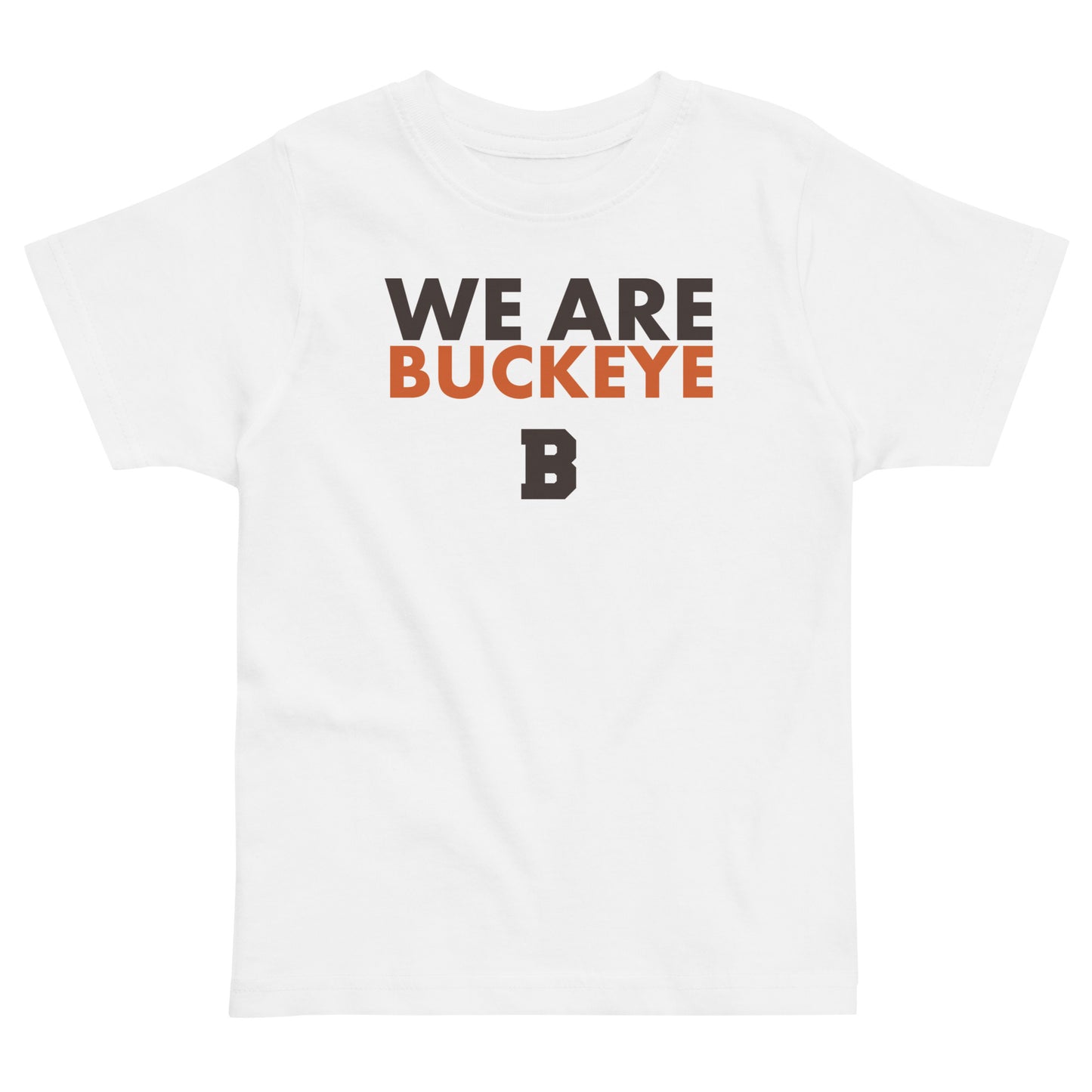 We Are Buckeye - Toddler Tee