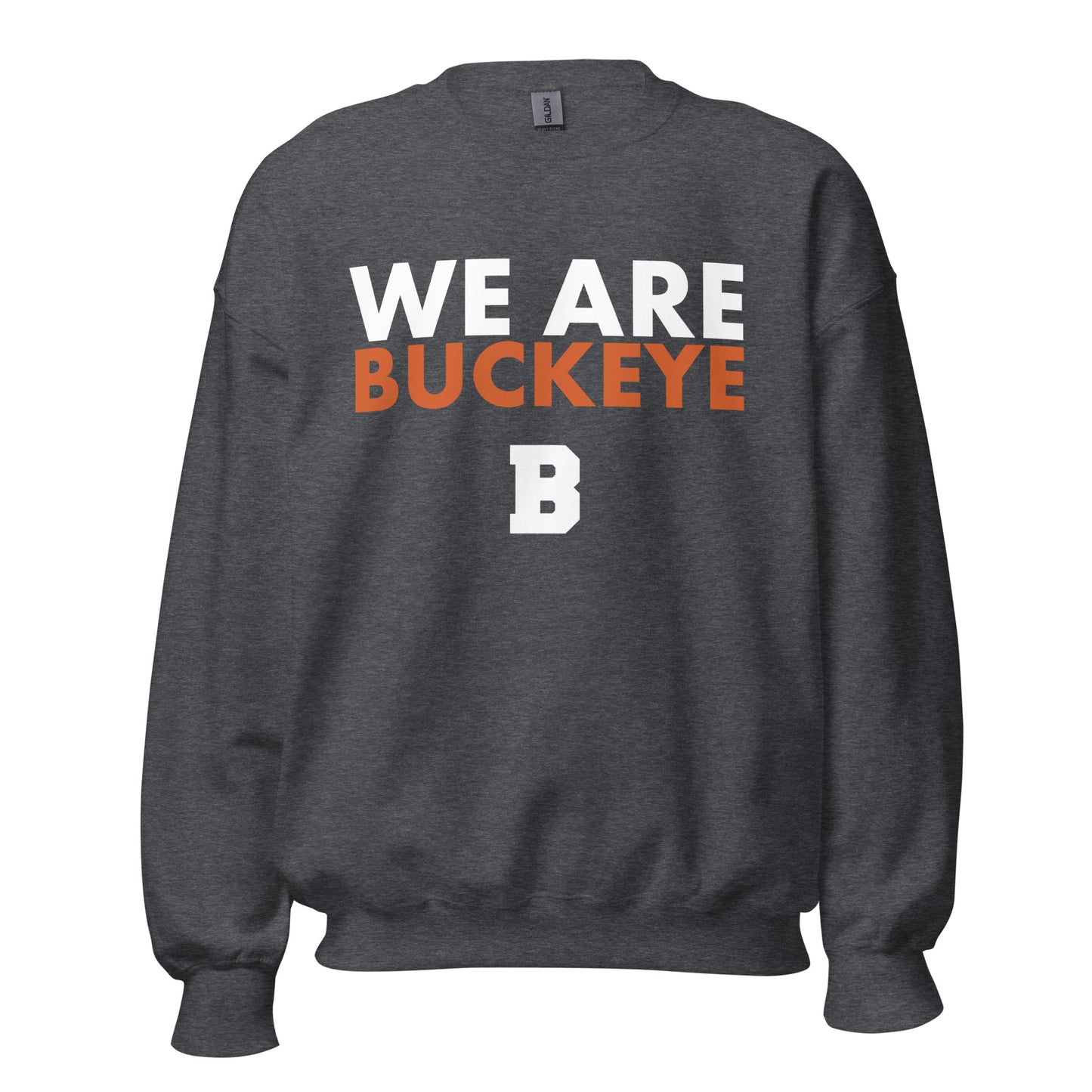 We Are Buckeye - Crewneck