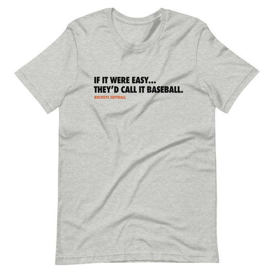 "If it Were Easy..." - Tee