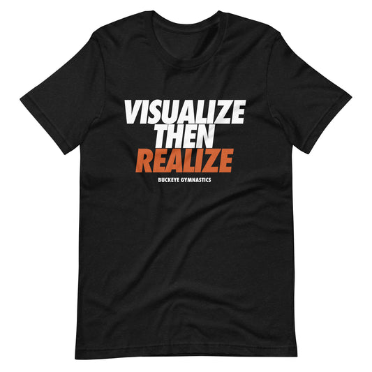 "Visualize Then Realize" - Tee