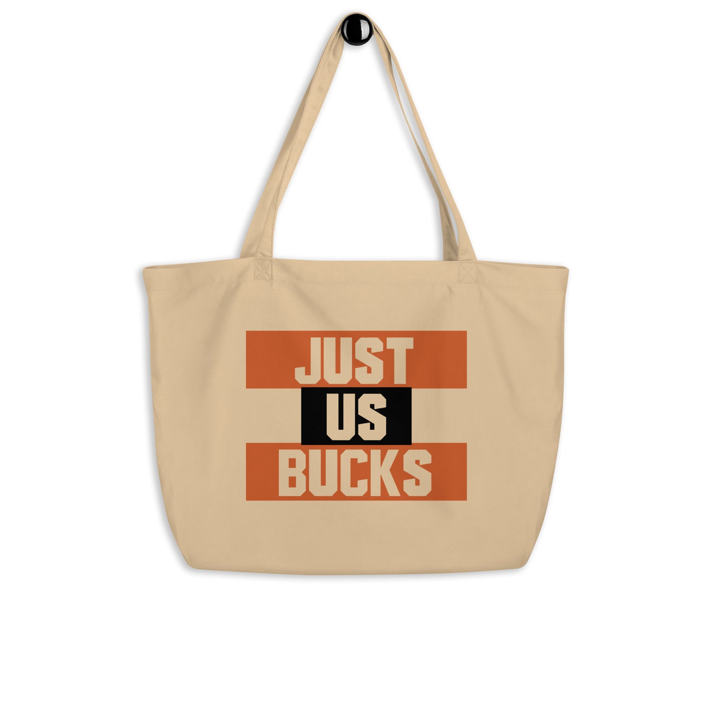 Just Us Bucks - Large organic tote bag