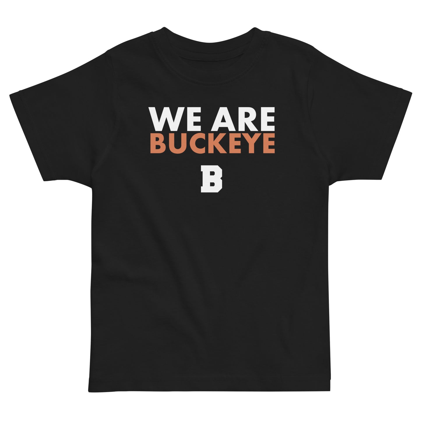 We Are Buckeye - Toddler Tee