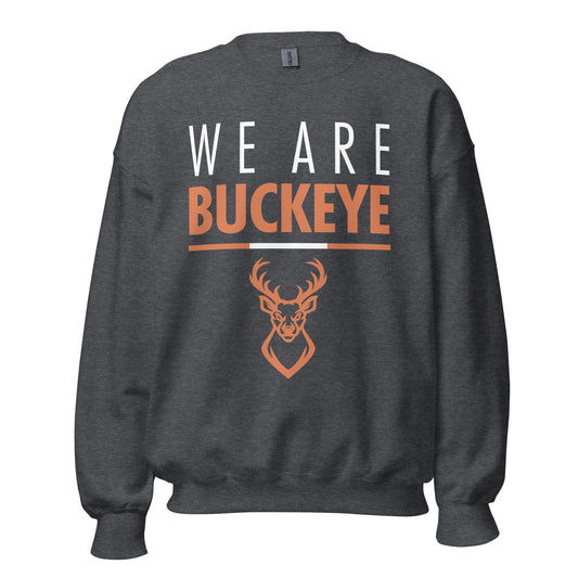 We Are Buckeye - Crewneck