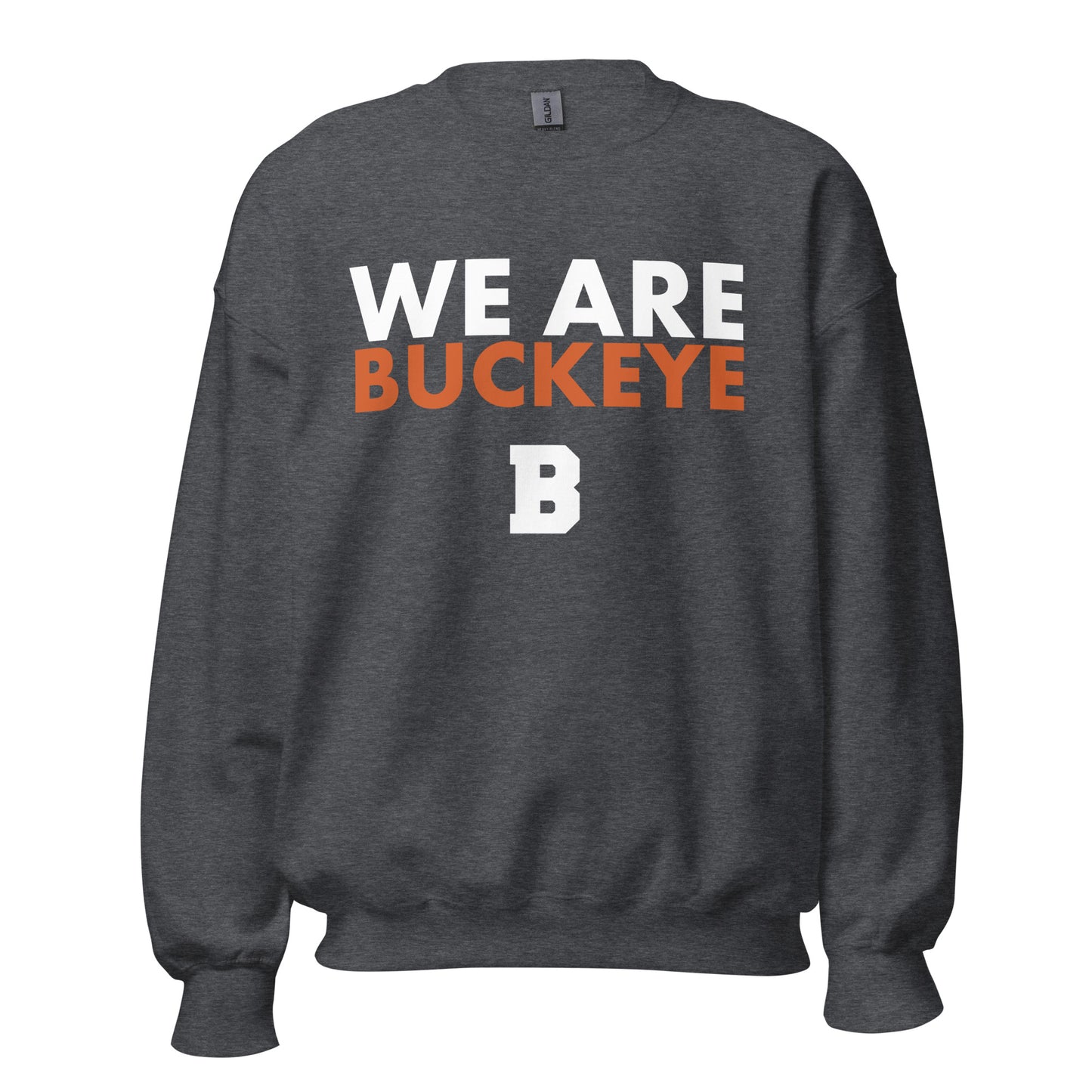 We Are Buckeye - Crewneck