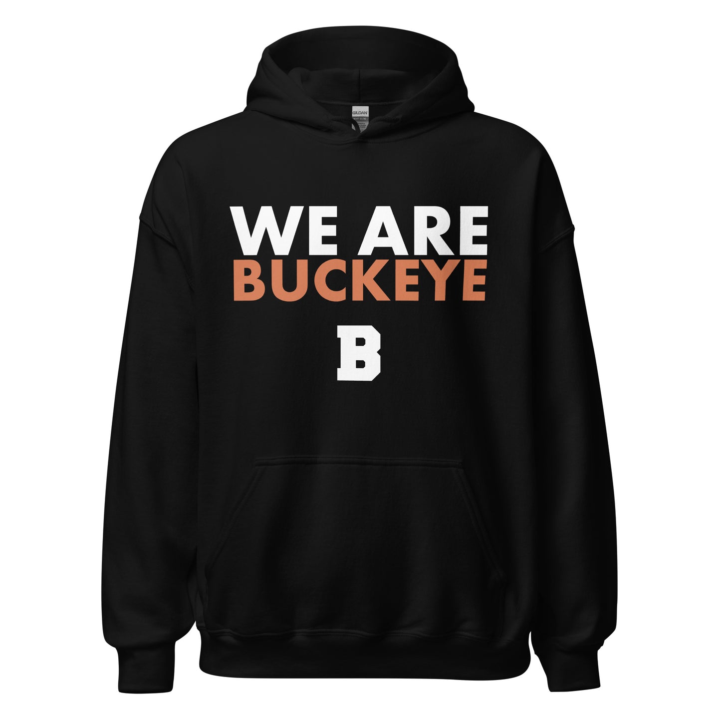 We Are Buckeye - Hoodie