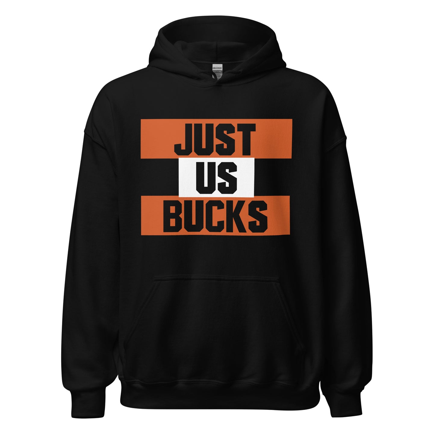 Just Us Bucks - Hoodie