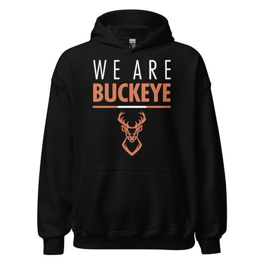 "We Are Buckeye" - Hoodie