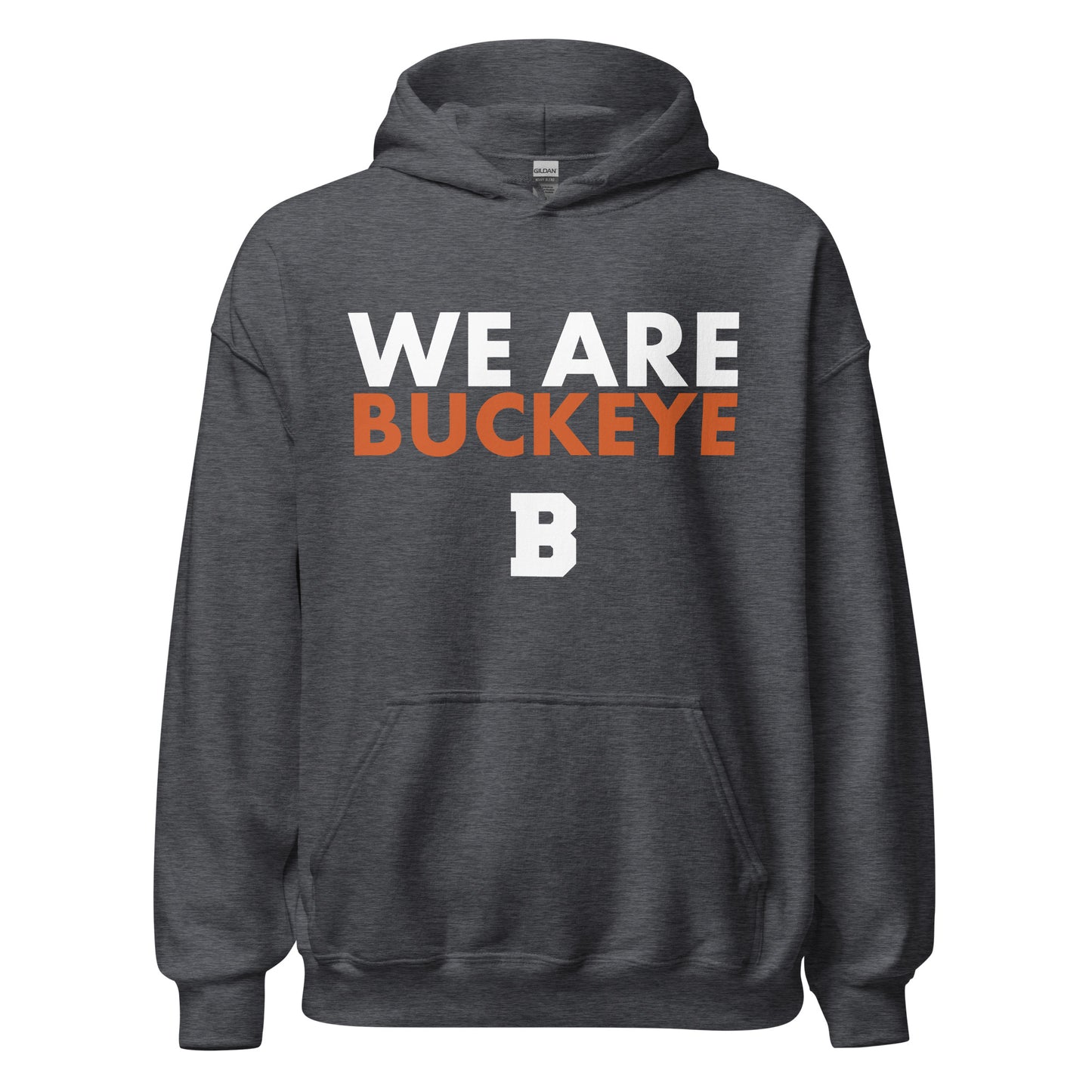 We Are Buckeye - Hoodie