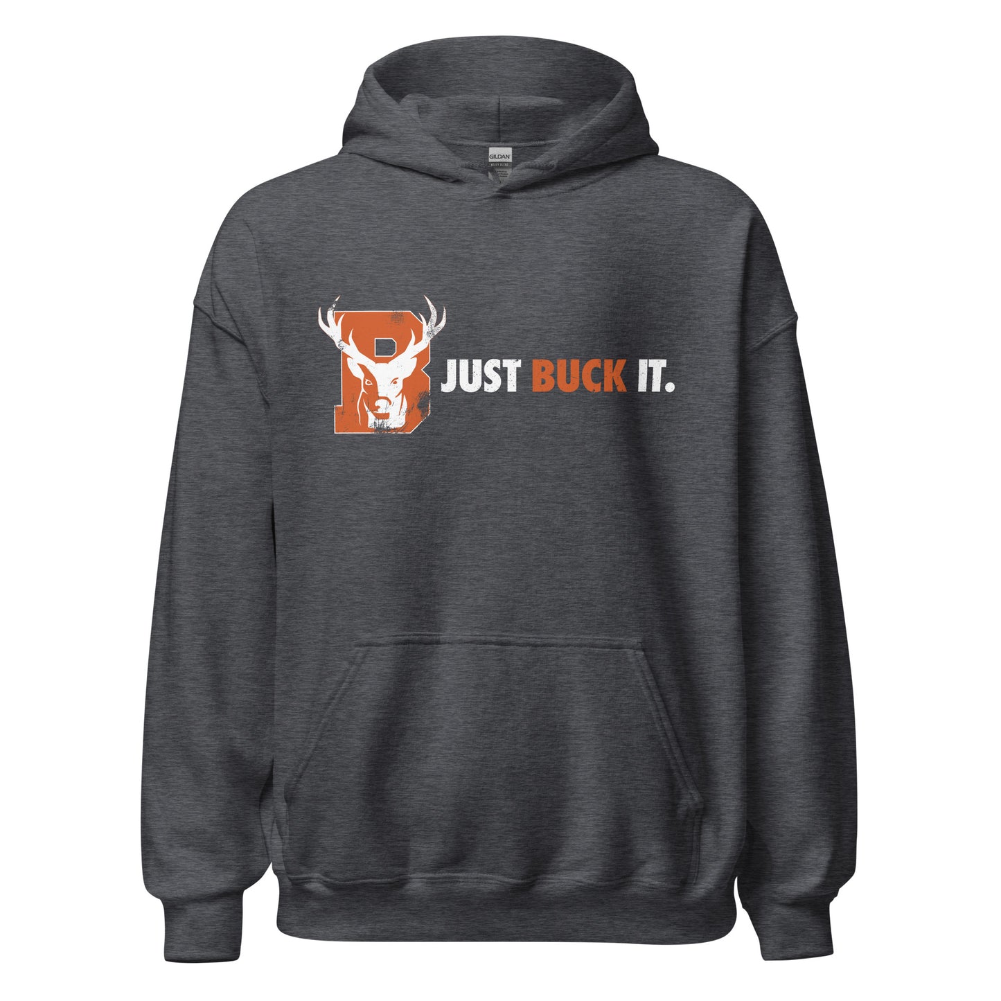 Just Buck It - Hoodie