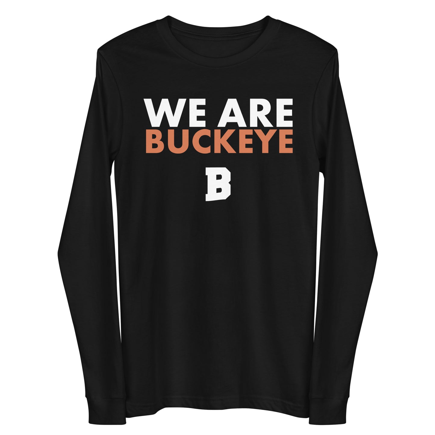 We Are Buckeye - Long Sleeve Tee