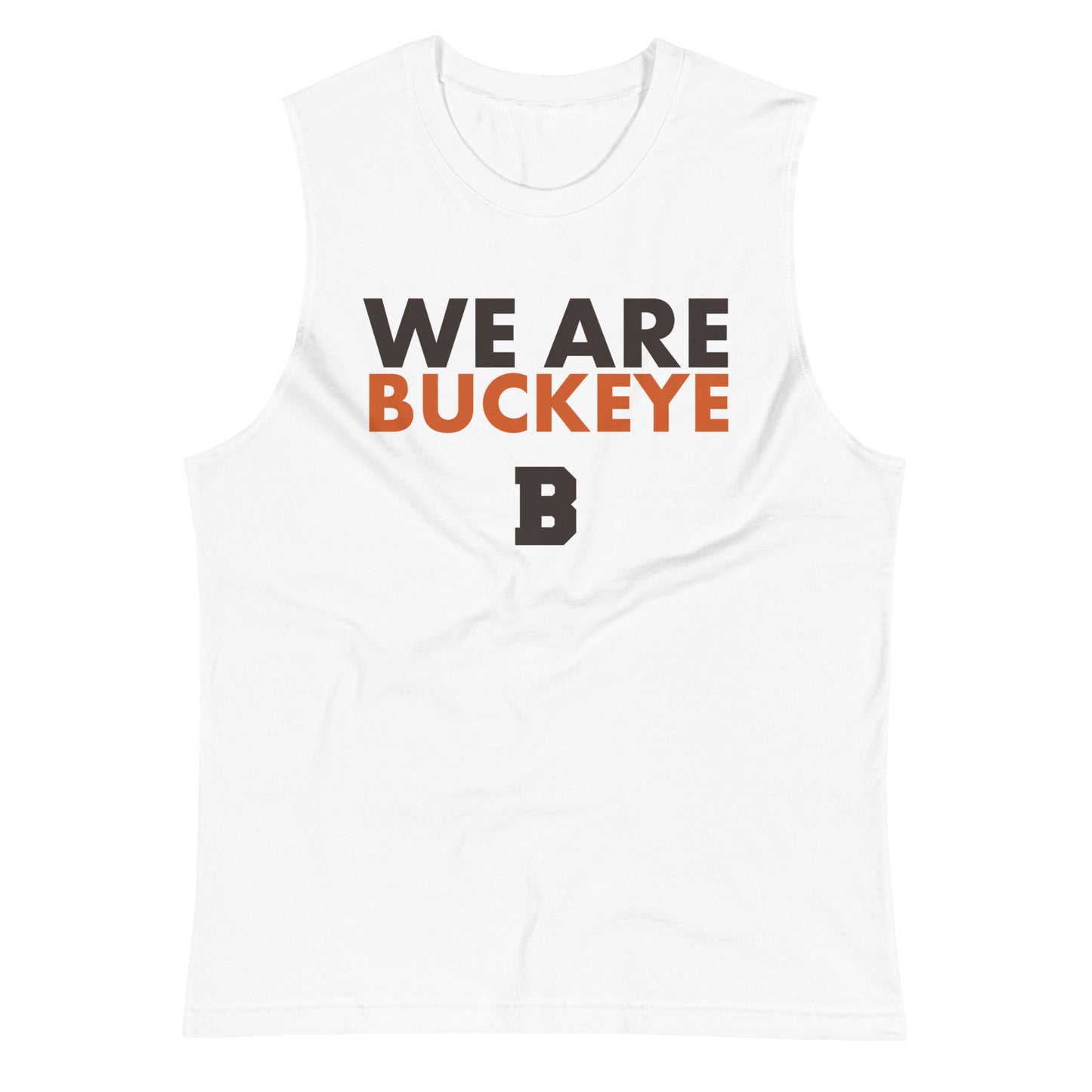 We Are Buckeye - Muscle Shirt