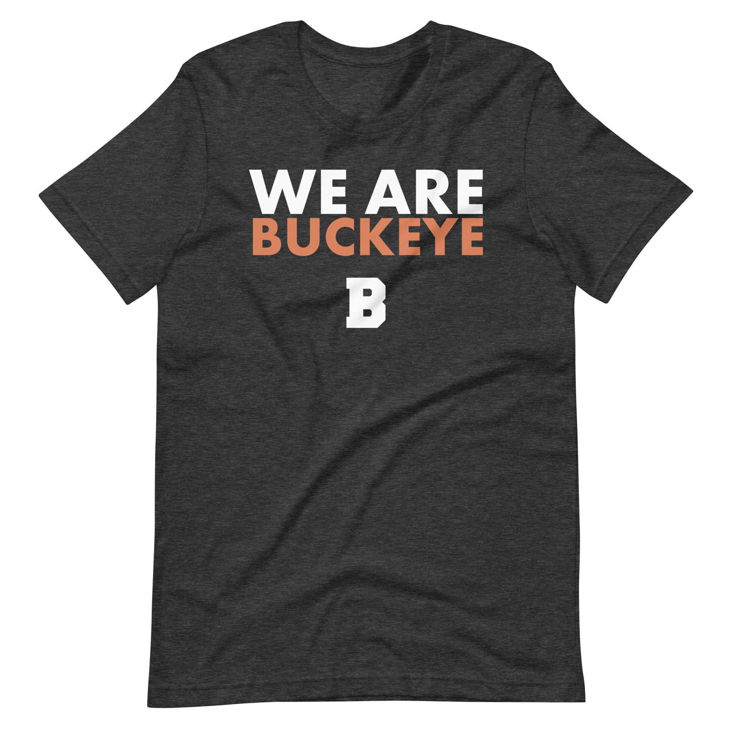 We Are Buckeye - Tee