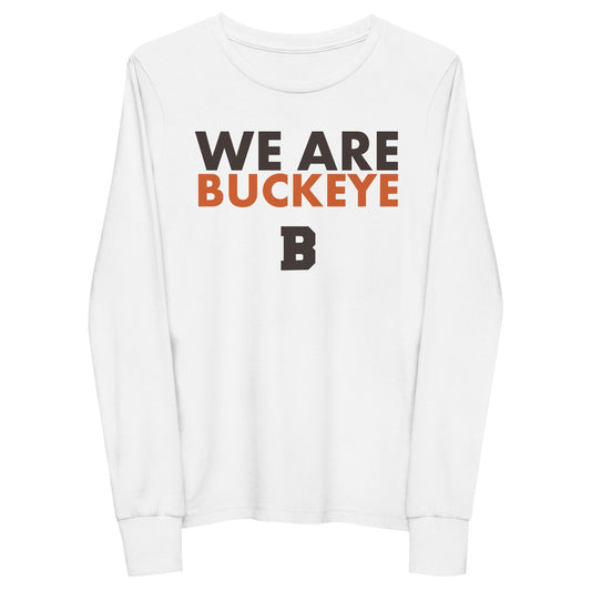 We Are Buckeye - Youth long sleeve tee