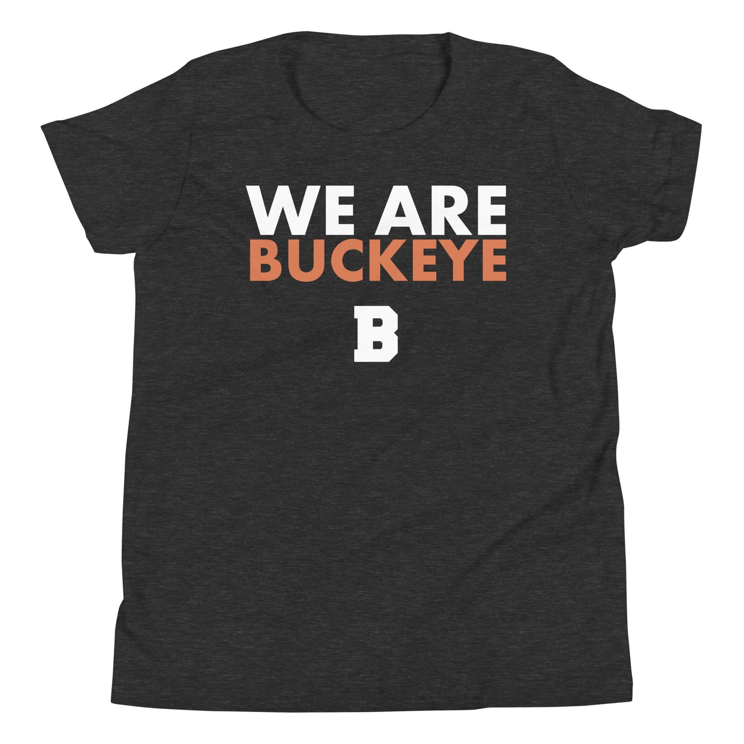 We Are Buckeye - Youth Tee