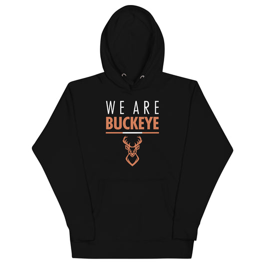 "We Are Buckeye" -  Hoodie