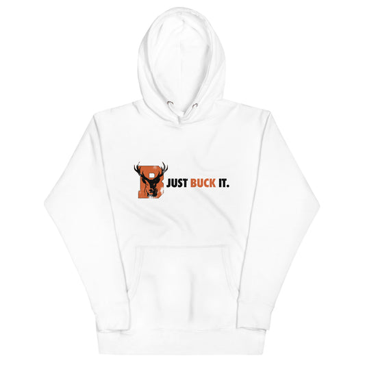 "Just Buck It" - Hoodie