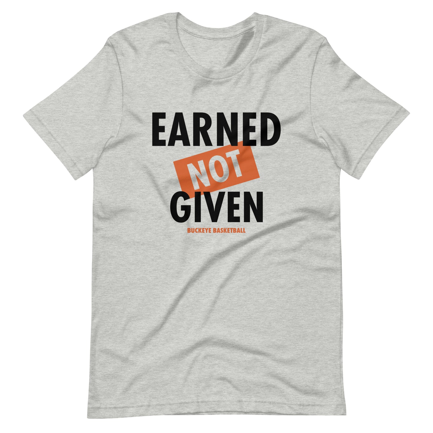 "Earned Not Given" - Tee