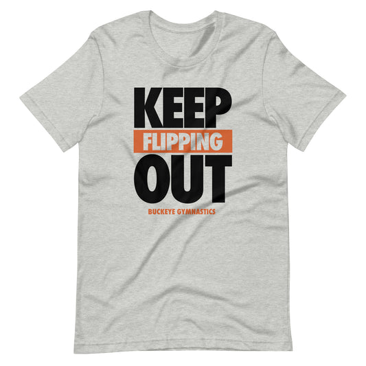 "Keep Flipping Out" - Tee