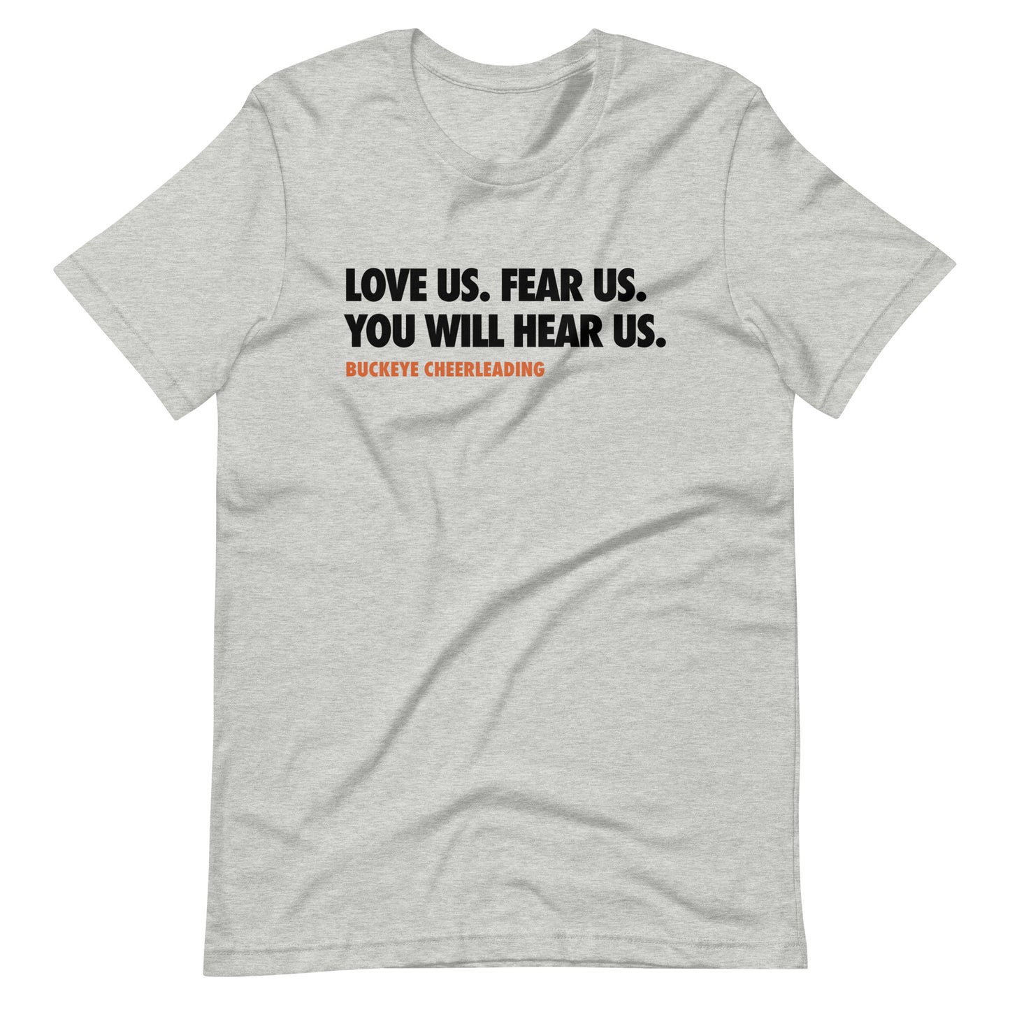 "Love Us. Fear Us." - Tee