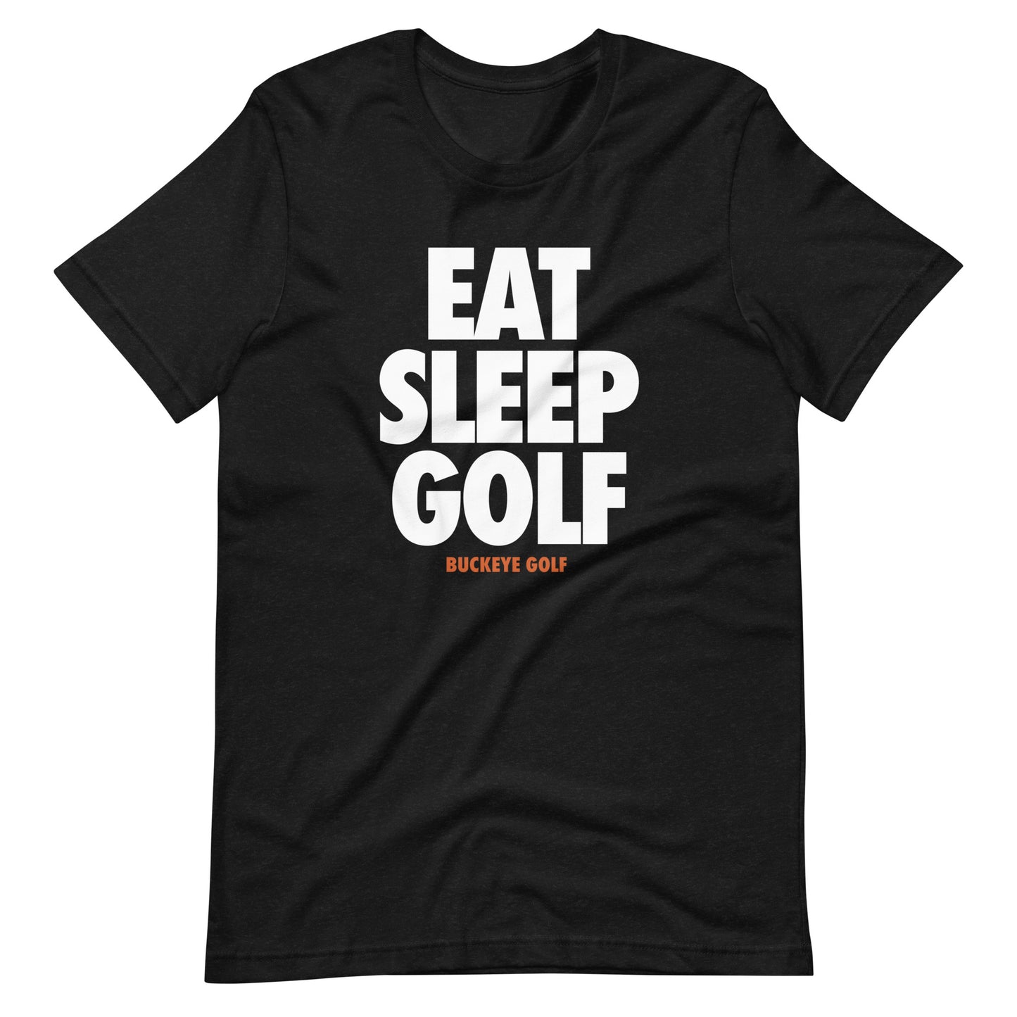 "Eat. Sleep. Golf" - Tee