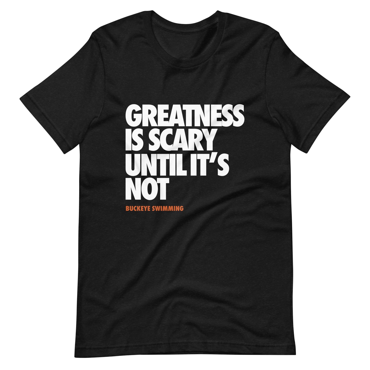 "Greatness..." - Tee