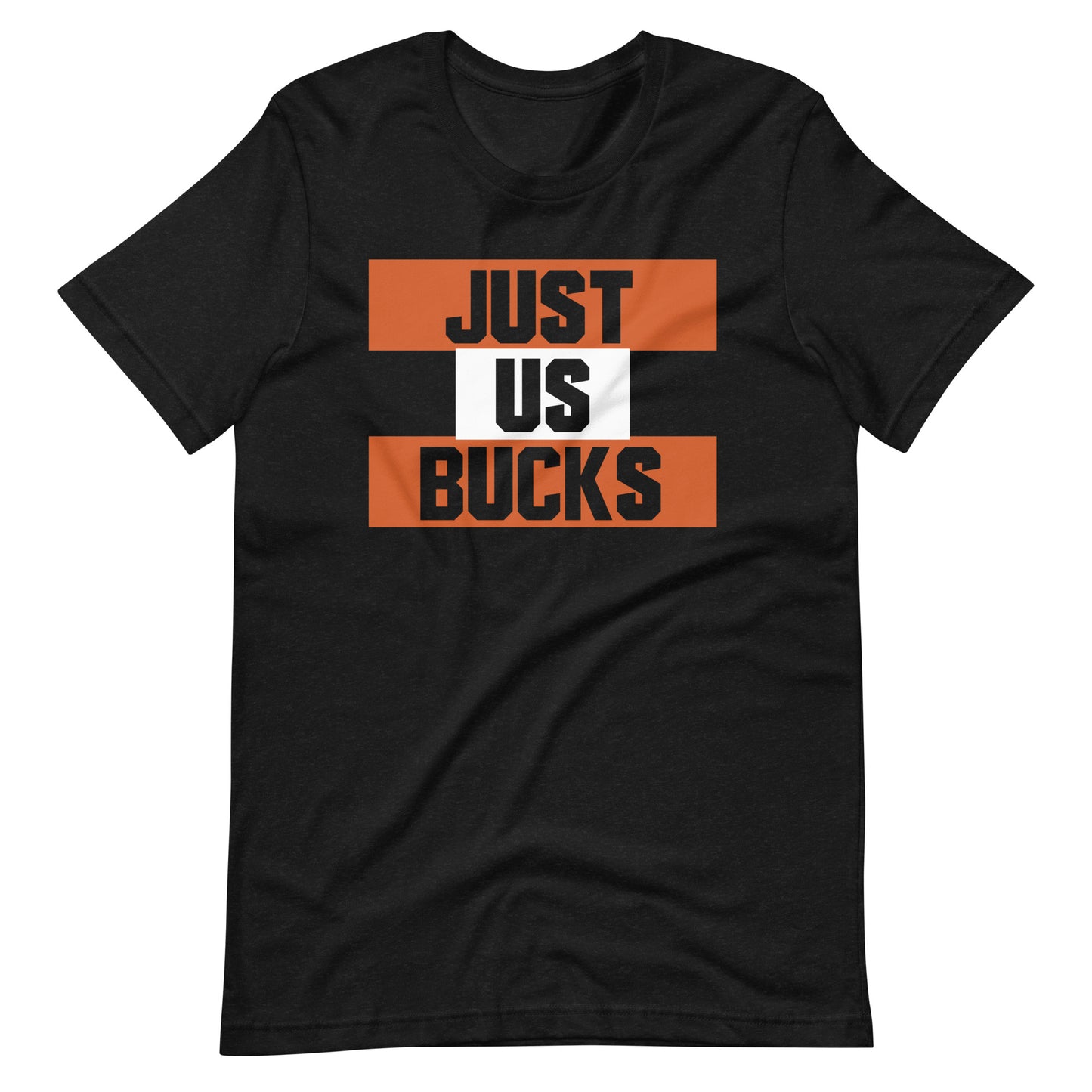 Just Us Bucks - Tee