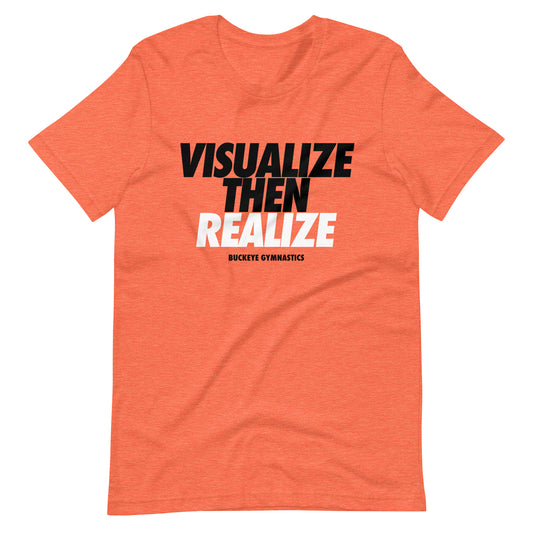 "Visualize Then Realize" - Tee