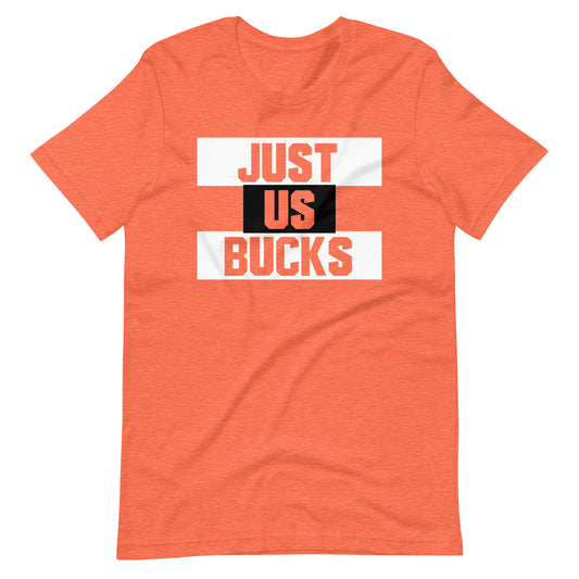 Just Us Bucks - Tee