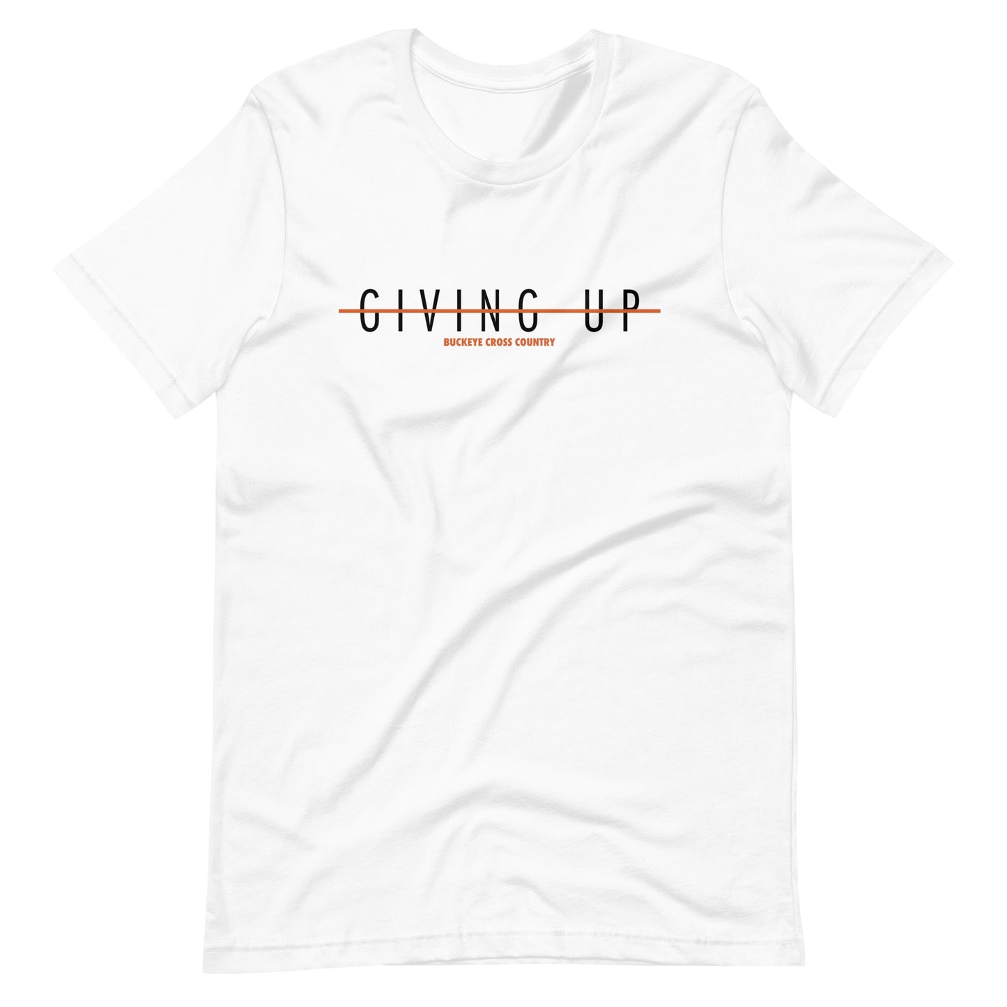 "Giving Up (Is Not An Option)" - Tee