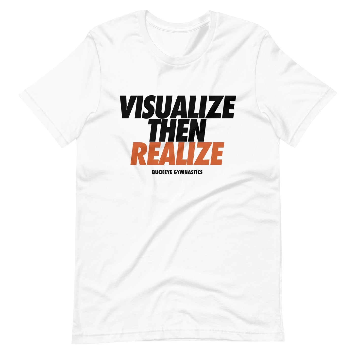 "Visualize Then Realize" - Tee