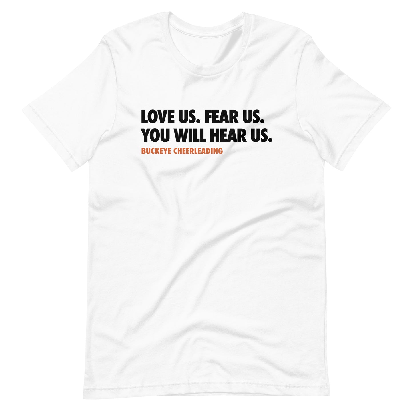 "Love Us. Fear Us." - Tee