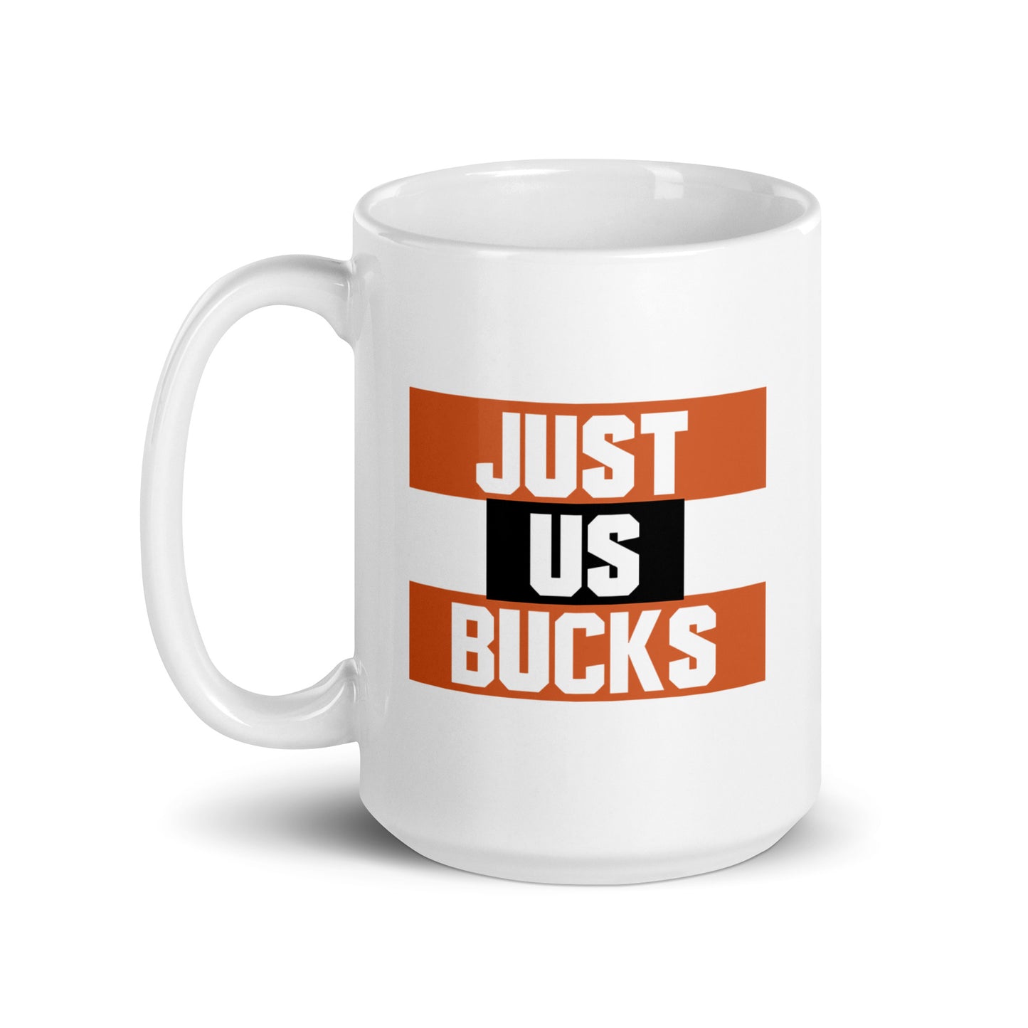 Just Us Bucks 15oz - Mug