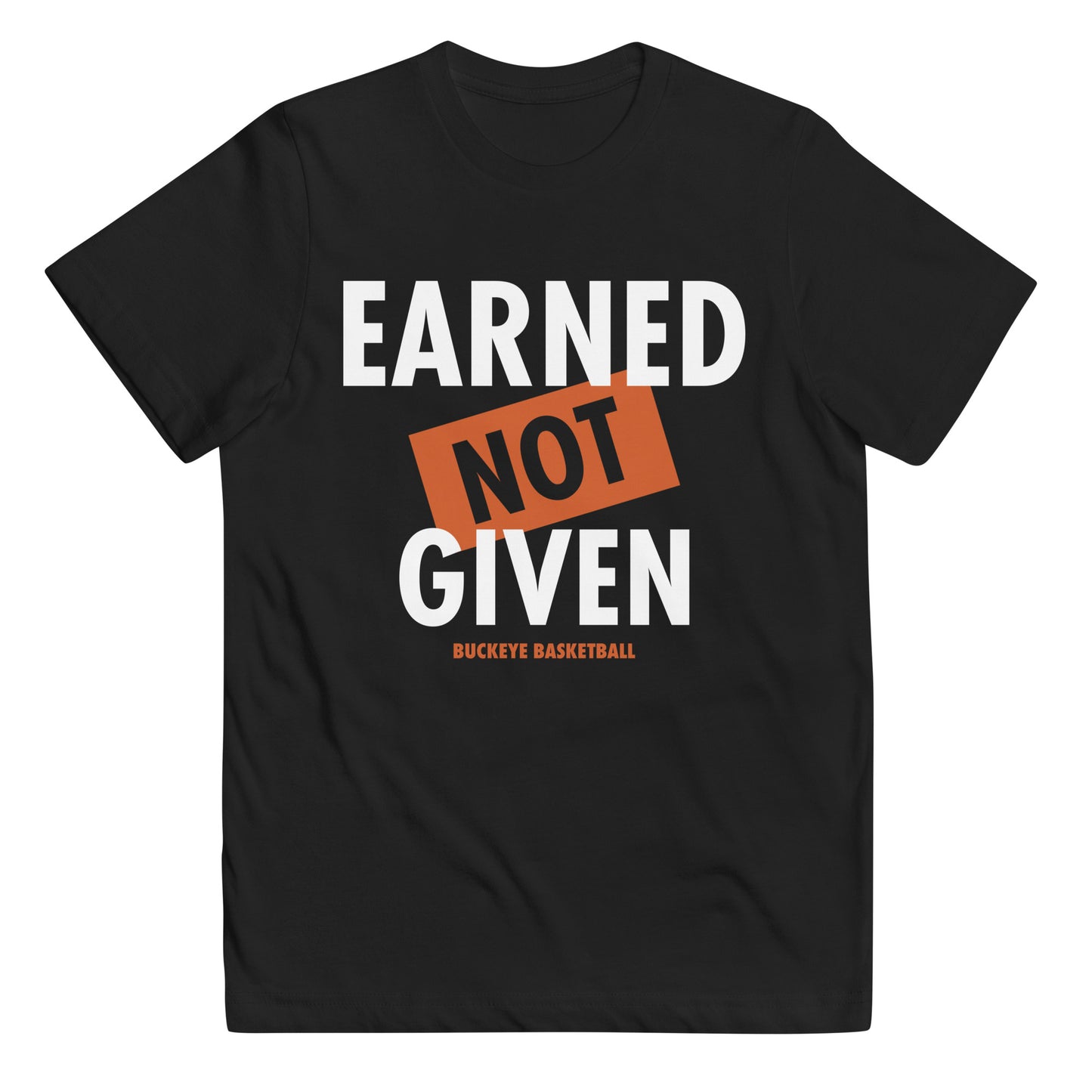 "Earned Not Given" - Youth Tee